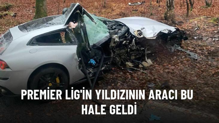 Premier Lig’in yıldızının aracı bu hale geldi